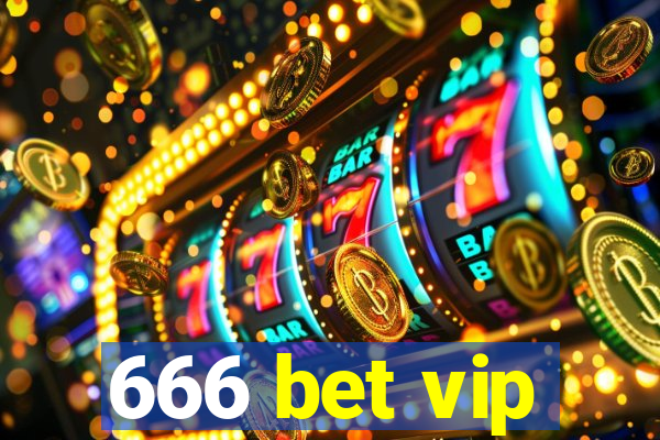 666 bet vip